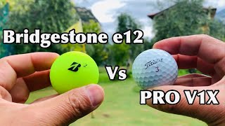 Bridgestone e12 vs Pro V1X  Golf Ball Comparison [upl. by Hoes552]