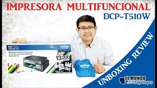 Unboxing Review Brother DCPT510W reemplazo de T500W [upl. by Barton317]