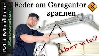 Federn beim Garagentor spannen Sektionaltor [upl. by Smitt990]