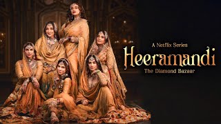 Heeramandi The Diamond Bazaar Full Movie  Sanjay Leela Bhansali  Manisha K  Facts and Details [upl. by Dalpe]