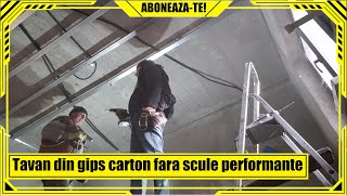 Cum faci tavanul din gips carton RIGIPS fara scule profesionalePartea 1Montare profile metalice [upl. by Cyler151]