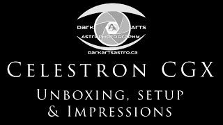 Celestron CGX Equatorial Mount Unboxing Setup amp First Impressions [upl. by Ahseined]