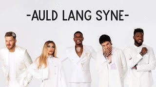 Pentatonix  Auld Lang Syne Lyrics [upl. by Niledam]