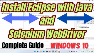 How to Download and install Eclipse with java and Selenium WebDriver on Windows 10 [upl. by Tenaj]