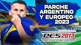 PARCHE ARGENTINO Y EUROPEO 2023 PARA PES 2013 TODO COMPLETO PC BAJOS REQUISITOS😍 [upl. by Sterrett929]