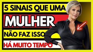 ✨5 SINAIS DE QUE UMA MULHER NÃO FAZ S3X0 HÁ MUITOS DIAS PSICOLOGIA FEMININA🔥✨ [upl. by Nitaf]