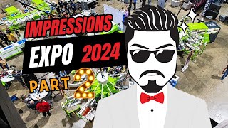 Impressions Expo 2024 Part 2 [upl. by Eylrahc]