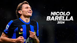 Nicolo Barella  Full Season Show  2024ᴴᴰ [upl. by Bennink]