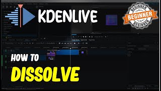 Kdenlive How To Dissolve Transition [upl. by Aldis710]