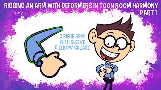 Rigging an Arm with Deformers in Toon Boom Harmony Part 1 [upl. by Horlacher608]