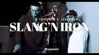 P THRIZZLE X JAVN2900 Slang’N iron [upl. by Yelrihs]