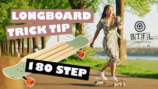 Longboard Dancing Tutorial für Anfänger  180 Step mit BTFL Longboards [upl. by Edmond]