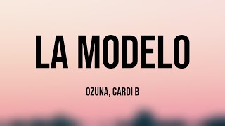 La Modelo  Ozuna Cardi B Lyrics Video ❤️ [upl. by Eniamor345]