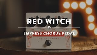 Red Witch Empress Chorus Pedal  Reverb Demo Video [upl. by Llewej]