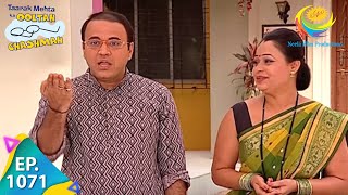 Taarak Mehta Ka Ooltah Chashmah  Episode 1071  Full Episode [upl. by Sivatco]