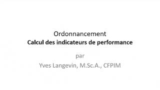 Ordonnancement  Indicateurs de performance [upl. by Ignatia]