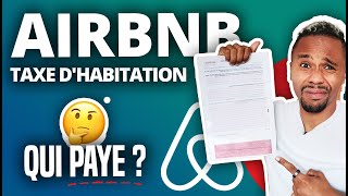 Qui paye la taxe dhabitation en location courte durée Airbnb [upl. by Amesari612]