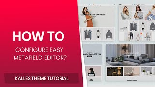 How to configure Easy Metafield Editor  Kalles Shopify Theme [upl. by Llebasi186]