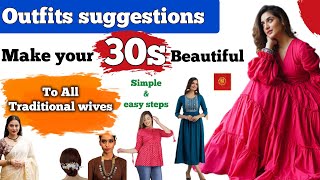 outfit suggestions for early and late 30s for Indian women  very simple and easy steps [upl. by Wrennie]