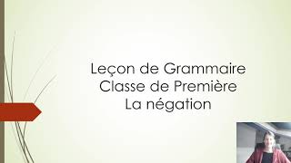 Grammaire Première la négation [upl. by Lytsyrk]