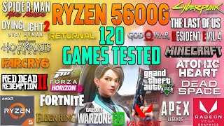 Ryzen 5 5600G Vega 7 Test in 120 Games in 2023 Without GPU [upl. by Eveivenej]