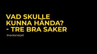 Vad skulle kunna hända [upl. by Polk]