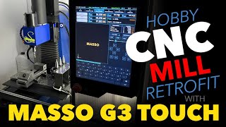 CNC Mill Retrofit Mach3 to Masso G3 Touch [upl. by Okun]