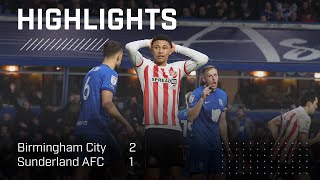 Defeat At St Andrews  Birmingham City 2  1 Sunderland AFC  EFL Championship Highlights [upl. by Tahmosh]