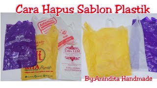 CARA HAPUS SABLON PLASTIKTips mudah hapus sablon atau tulisan di plastikAnindita Handmade [upl. by Orimisac]