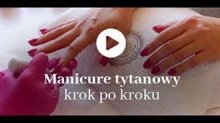 Manicure tytanowy krok po kroku [upl. by Abbate]