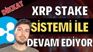 Dirence Gidecek XRP Stake Sistemine Geçiş Xrp Coin Ripple Coin Teknik Analizi [upl. by Slen]