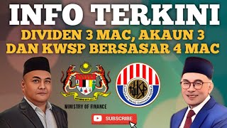 TERKINI DIVIDEN 3 MAC DAN AKAUN 3 SERTA KWSP BERSASAR PADA 4 MAC [upl. by Conrado]