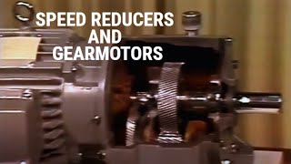 Speed Reducers and Gearmotors [upl. by Odnomar]