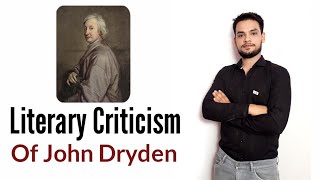 Literary Criticism  John Dryden Essay of Dramatick Poesie [upl. by Amahcen313]