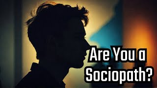 Are You a Sociopath 7 Shocking Scenarios Revealed [upl. by Karlise]