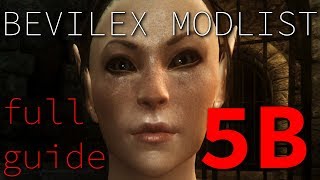 Bevilex Modlist Full Video Guide  part 5B obligatrory [upl. by Lleynad]