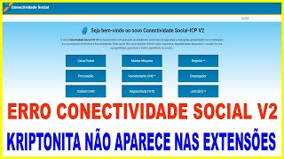 ðŸ”´ ERRO KRIPTONITA CONECTIVIDADE SOCIAL NÃƒO APARECE NAS EXTENSÃ•ES APÃ“S INSTALAR VÃDEO PARA CONTADORðŸ”´ [upl. by Nyroc]