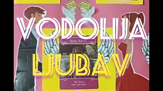 VODOLIJA  LJUBAV [upl. by Merriam]