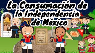 La consumación de Independencia [upl. by Sharma]