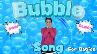 Pop Bubbles Baby Song  Bubbles Song for Babies amp Toddlers  Kids Song [upl. by Namruht400]