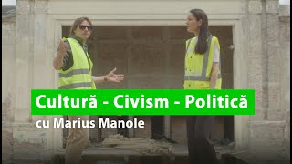 Cu actorul Marius Manole despre Cultură Civism și Politică [upl. by Sender]