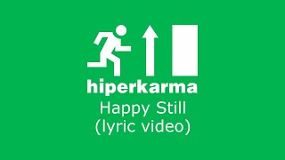 HIPERKARMA  HAPPY STILL 2023 [upl. by Coffee]