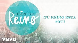 New Wine  Tu Reino Esta Aqui [upl. by Eraste]