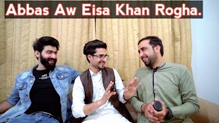 Eisa Khan Aw Abbas Yuze Eisakhan OrakzaiPashto Funny video [upl. by Turne]