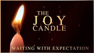 Advent  The Joy Candle [upl. by Sukramal]