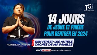 🔴 JEÛNE ET PRIERE J11 S2 I RENVERSER LES AUTELS CACHÉS DE MA FAMILLE BY PROPHETESSE FRIDHA MANZIONI [upl. by Karlis]