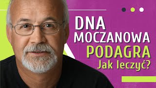 DNA MOCZANOWA 👉 Podagra 👉 Artretyzm 👉 OBJAWY 👉 LECZENIE  Medycyna360 [upl. by Linnet]