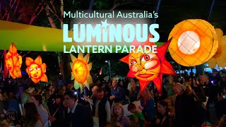 LUMINOUS Lantern Parade  Multicultural Australia  Brisbane 2023 [upl. by Jeanie]