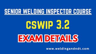 English CSWIP 32 Senior Welding Inspector Exam Overview [upl. by Uyr]