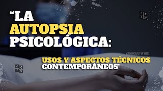 La Autopsia Psicológica al Descubierto Explorando sus Usos y Técnicas Modernas [upl. by Om211]